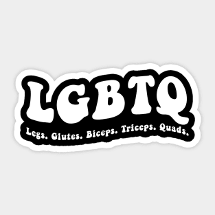 LGBTQ legs glutes biceps triceps quads funny gym Sticker